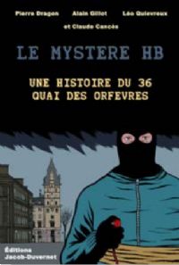 Le Mystère HB, une  histoire du 36, quai des orfèvres. Publié le 05/12/12